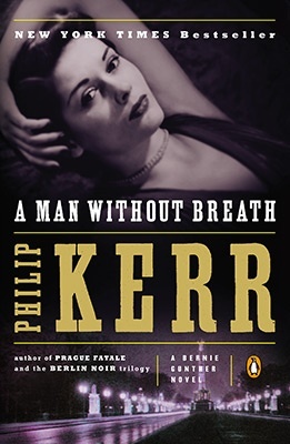A Man Without Breath : A Bernie Gunther Novel : 9