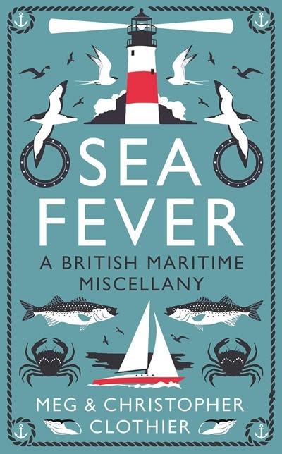 Sea Fever : A British Maritime Miscellany