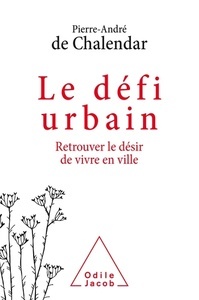 Retrouver le désir de vivre en ville