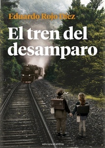 El tren del desamparo