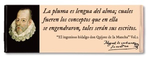 IMÁN Cervantes- La pluma es la lengua del alma...