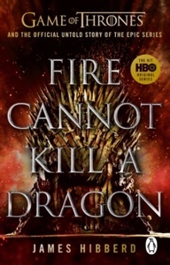 Fire Cannot Kill a Dragon: 'An amazing read' George R.R. Martin