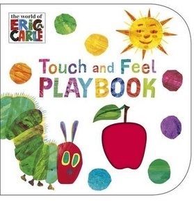 The Very Hungry Caterpillar: Touch and Feel Playbook