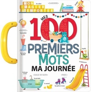 Mes 100 premiers mots : ma journée