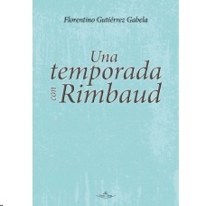 Una temporada con Rimbaud