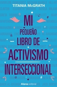 Mi pequeño libro de activismo interseccional