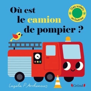 Où est le camion de pompier ?