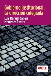 Gobierno institucional. La dirección colegiada