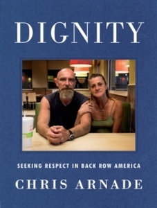 Dignity : Seeking Respect in Back Row America