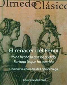 Renacer del Fénix. Yo he hecho lo que he podido, Fortuna lo que ha querido