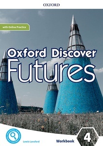 Oxford Discover Futures 4. Workbook + Online Practice