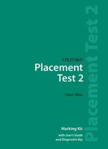 Oxford Placement Tests 2. Marking Kit Test Revised Ed