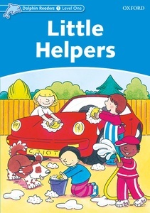 Dolphin Readers 1. Little Helpers. Intenational Edition