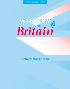 Window on Britain 2. Video Guide