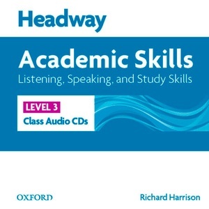 Headway Academic Skills 3. Listening x{0026}amp; Speaking: Class Audio CD