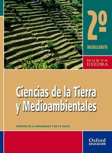 Ciencias de la Tierra y Medioambientales 2.º Bachillerato Nueva Exedra. Libro del alumno