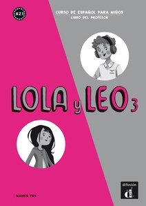 Lola y Leo 3 Nivel A2.1 Libro del profesor