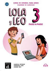 Lola y Leo paso a paso 3 NIvel A1.2 Cuaderno de ejercicios + mp3 descargable