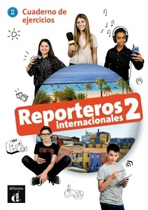 Reporteros Internacionales 2 A1-A2 Cuaderno de ejercicios