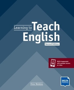 Learning to Teach English : Second Edition. Book + Delta Augmented