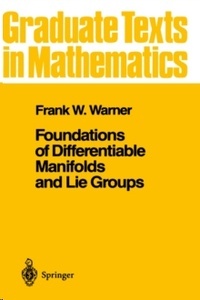 Foundations of Differentiable Manifolds and Lie Groups