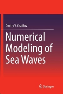 Numerical Modeling of Sea Waves