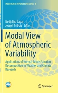 Modal View of Atmospheric Variability : Applications of Normal-Mode Function Decomposition in Weather and Climat