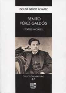 Benito Pérez Galdós. Textos iniciales