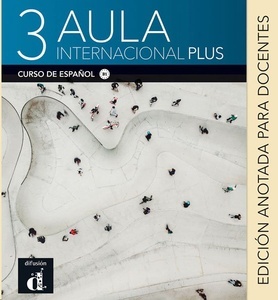 Aula Internacional Plus 3 B1 Libro del profesor