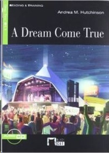 A Dream Come True. Book + Cd  (B1.1)