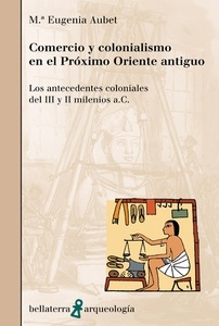 Comercio y colonialismo en el Próximo Oriente antiguo