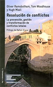 Resolución de conflictos. La prevención, gestión y transformación de conflictos letales