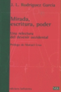 Mirada, escritura, poder