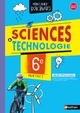 Sciences x{0026} Technologie 6e fin de Cycle 3 - Mon cahier d'activités