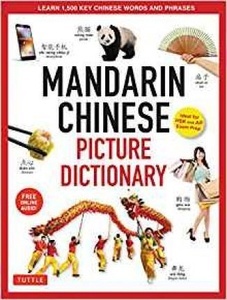 Mandarin Chinese Picture Dictionary: Learn 1,500 Key Chinese Words and Phrases