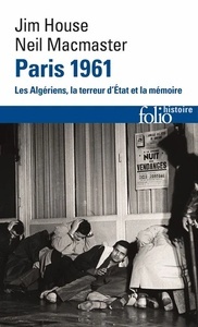 Paris 1961 - Les Algériens, la terreur d'État et la mémoire