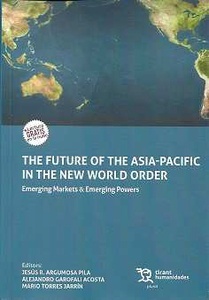 Future of the asia-pacific in the new world order, The