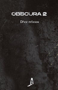 Obscura 2: Diez relatos