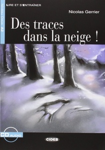 Des traces dans la neige! Niveau Deux A2