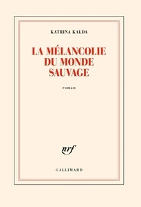 La mélancolie du monde sauvage