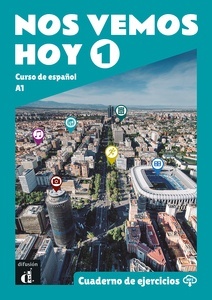 Nos Vemos Hoy 1. Cuaderno de Ejercicios A1