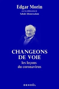 Changeons de voie - Les leçons du coronavirus