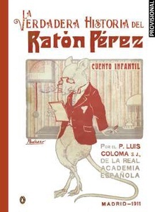 La verdadera historia del Ratón Pérez