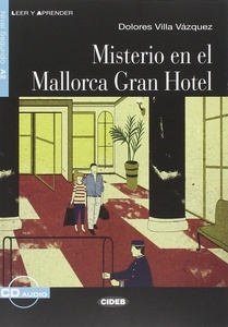 Misterio en el Mallorca Gran hotel + CD (A2)