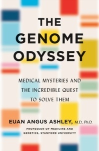 The Genome Odyssey: Medical Mysteries and the Incredible Quest to Solve Them