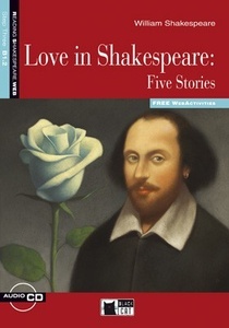 Love in Shakespeare: Five Stories + CD (B1.2)