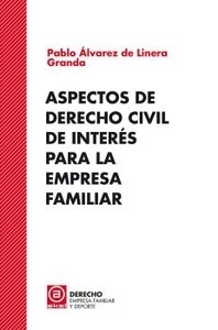 Aspectos de Derecho Civil de interes para la empresa familiar