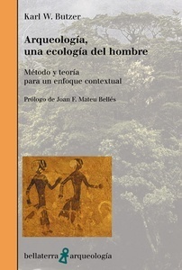 Arqueología, una ecología del hombre