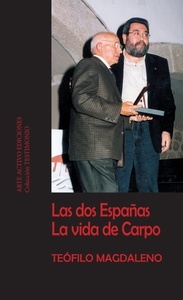 Las dos Españas. La vida de Carpo