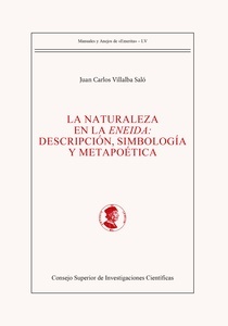 La naturaleza en la Eneida: descripción, simbología y metapoética